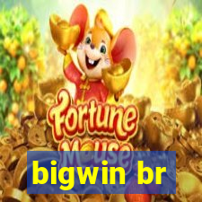 bigwin br